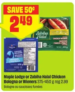 FreshCo Maple Lodge or Zabiha Halal Chicken Bologna or Wieners offer