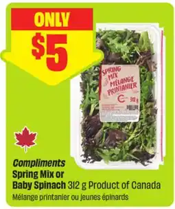 FreshCo Compliments Spring Mix or Baby Spinach 312 g Product of Canada offer