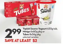Longo's Source Yogourt 630g tub, Minigo 6x60g pkg or Tubes 8x56g pkg offer