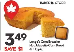Longo's Corn Bread or Hot Jalapeño Corn Bread offer