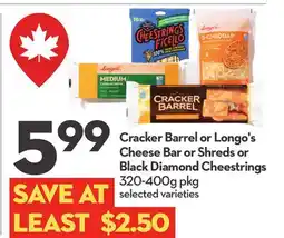 Longo's Cracker Barrel or Longo's Cheese Bar or Shreds or Black Diamond Cheestrings offer
