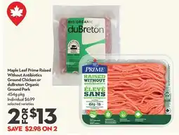Longo's Prime Raised Without Antibiotics Ground Chicken or duBreton Organic Ground Pork offer