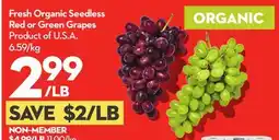 Longo's Fresh Organic Seedless Red or Green Grapes offer