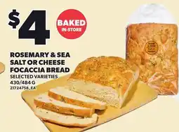 Loblaws ROSEMARY & SEA SALT OR CHEESE FOCACCIA BREAD, 430/484 G offer