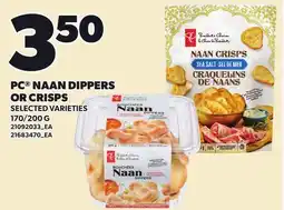 Loblaws PC NAAN DIPPERS OR CRISPS, 170/200 G offer