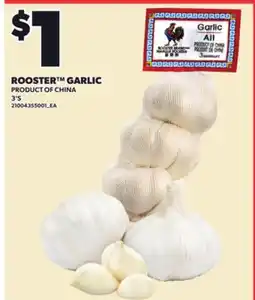 Loblaws ROOSTER GARLIC, 3'S offer
