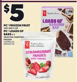 Loblaws PC FROZEN FRUIT, 300-600 G OR PC LOADS OF BARS, 4'S offer