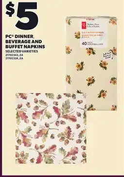Loblaws PC DINNER, BEVERAGE AND BUFFET NAPKINS offer