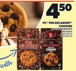 Loblaws PC THE DECADENT COOKIES, 280/300 G offer