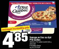Super C P'tit Québec fromage en bloc ou râpé offer