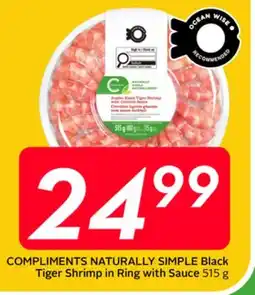Sobeys COMPLIMENTS NATURALLY SIMPLE Black Tiger Shrimp in Ring with Sauce offer