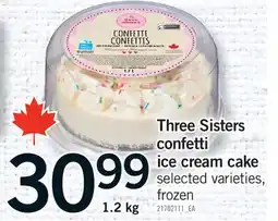 Fortinos THREE SISTERS CONFETTI ICE CREAM CAKE offer