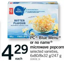 Fortinos PC BLUE MENU OR NO NAME MICROWAVE POPCORN, 6X80/8X32 G/247 G offer