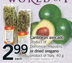 Fortinos CARIBBEAN AVOCADO OR DRIED OREGANO offer