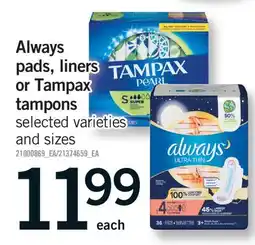 Fortinos ALWAYS PADS, LINERS OR TAMPAX TAMPONS offer