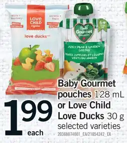 Fortinos BABY GOURMET POUCHES, 128 ML OR LOVE CHILD LOVE DUCKS, 30 G offer