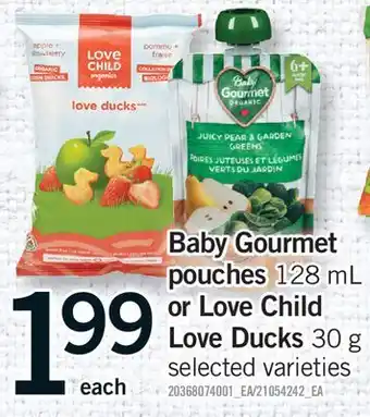 Fortinos BABY GOURMET POUCHES, 128 ML OR LOVE CHILD LOVE DUCKS, 30 G offer