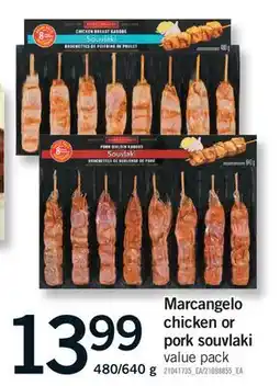 Fortinos MARCANGELO CHICKEN OR PORK SOUVLAKI, 480/640 G offer
