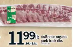 Fortinos DUBRETON ORGANIC PORK BACK RIBS offer