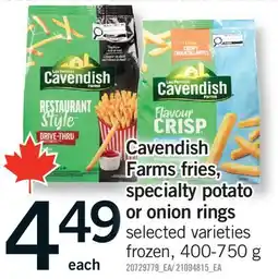 Fortinos CAVENDISH FARMS FRIES, SPECIALTY POTATO OR ONION RINGS offer