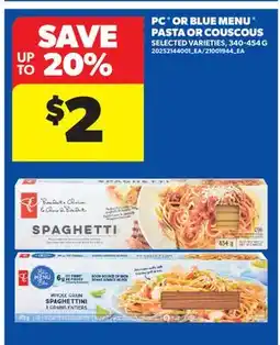 Real Canadian Superstore PC OR BLUE MENU PASTA OR COUSCOUS offer