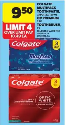 Real Canadian Superstore COLGATE MULTIPACK TOOTHPASTE, 3X90/120/150 ML OR PREMIUM, 2 PK TOOTHBRUSH, 15 offer