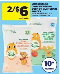 Real Canadian Superstore LITTLE BELLIES ORGANIC PUFFED CORN OR MULTIGRAIN SNACKS offer