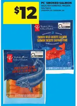 Real Canadian Superstore PC SMOKED SALMON, 125/150 G offer