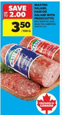 Real Canadian Superstore MASTRO SALAMI, HAM OR SALAMI WITH PROSCIUTTO offer
