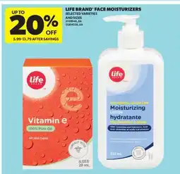 Real Canadian Superstore LIFE BRAND FACE MOISTURIZERS offer