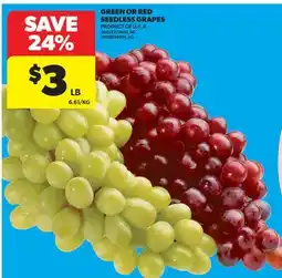 Real Canadian Superstore GREEN OR RED SEEDLESS GRAPES offer