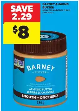Real Canadian Superstore BARNY ALMOND BUTTER offer