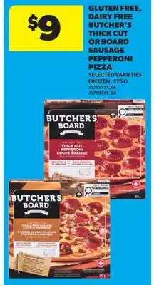 Real Canadian Superstore GLUTEN FREE, DAIRY FREE BUTCHER'S THICK CUT OR BOARD SAUSAGE PEPPERONI PIZZA offer