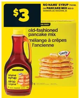 Real Canadian Superstore NO NAME SYRUP, 750 ML OR PANCAKE MIX, 905 G offer