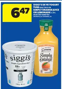 Real Canadian Superstore SIGGI'S SKYR YOGURT TUBS, 650/750 G OR SIMPLY ORANGE JUICE OR LEMONADE offer