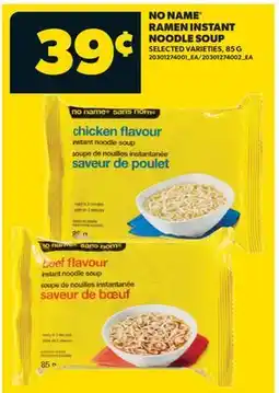 Real Canadian Superstore NO NAME RAMEN INSTANT NOODLE SOUP offer