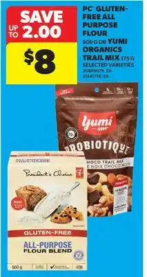 Real Canadian Superstore PC GLUTEN- FREE ALL PURPOSE FLOUR 800 G OR YUMI ORGANICS TRAIL MIX 175 G offer