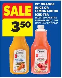 Real Canadian Superstore PC ORANGE JUICE OR LEMONADE OR ICED TEA offer