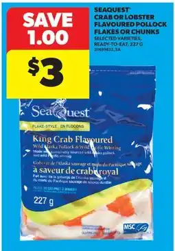 Real Canadian Superstore SEAQUEST CRAB OR LOBSTER FLAVOURED POLLOCK FLAKES OR CHUNKS offer