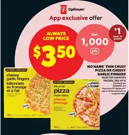 Real Canadian Superstore NO NAME THIN CRUST PIZZA OR CHEESY GARLIC FINGERS offer