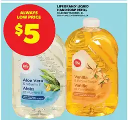 Real Canadian Superstore LIFE BRAND LIQUID HAND SOAP REFILL offer