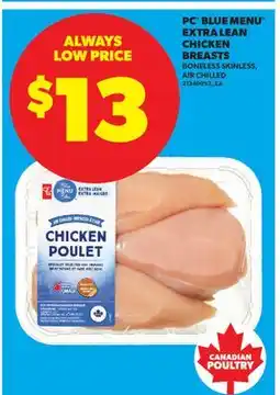 Real Canadian Superstore PC BLUE MENU EXTRA LEAN CHICKEN BREASTS offer