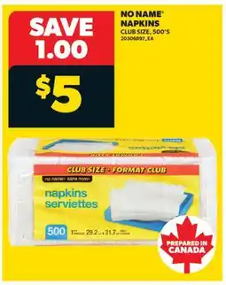 Real Canadian Superstore NO NAME NAPKINS, 500'S offer