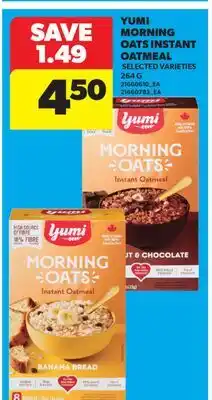 Real Canadian Superstore YUMI MORNING OATS INSTANT OATMEAL offer