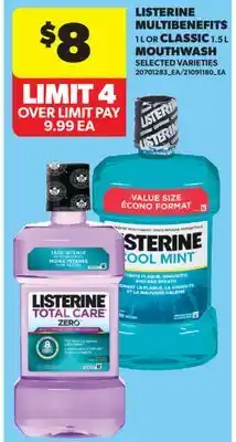 Real Canadian Superstore LISTERINE MULTIBENEFITS, 1 L OR CLASSIC, 1.5 L MOUTHWASH offer