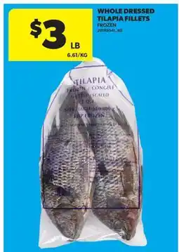 Real Canadian Superstore WHOLE DRESSED TILAPIA FILLETS offer