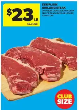 Real Canadian Superstore STRIPLOIN GRILLING STEAK offer