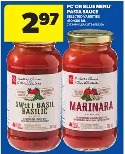 Real Canadian Superstore PC OR BLUE MENU PASTA SAUCE, 410/600 ML offer