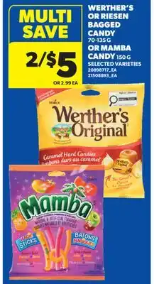 Real Canadian Superstore WERTHER'S OR RIESEN BAGGED CANDY 70-135 G OR MAMBA CANDY 150 G offer