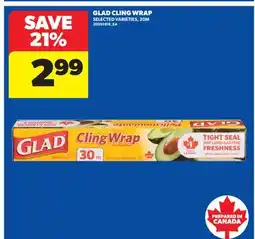 Real Canadian Superstore GLAD CLING WRAP, 30M offer